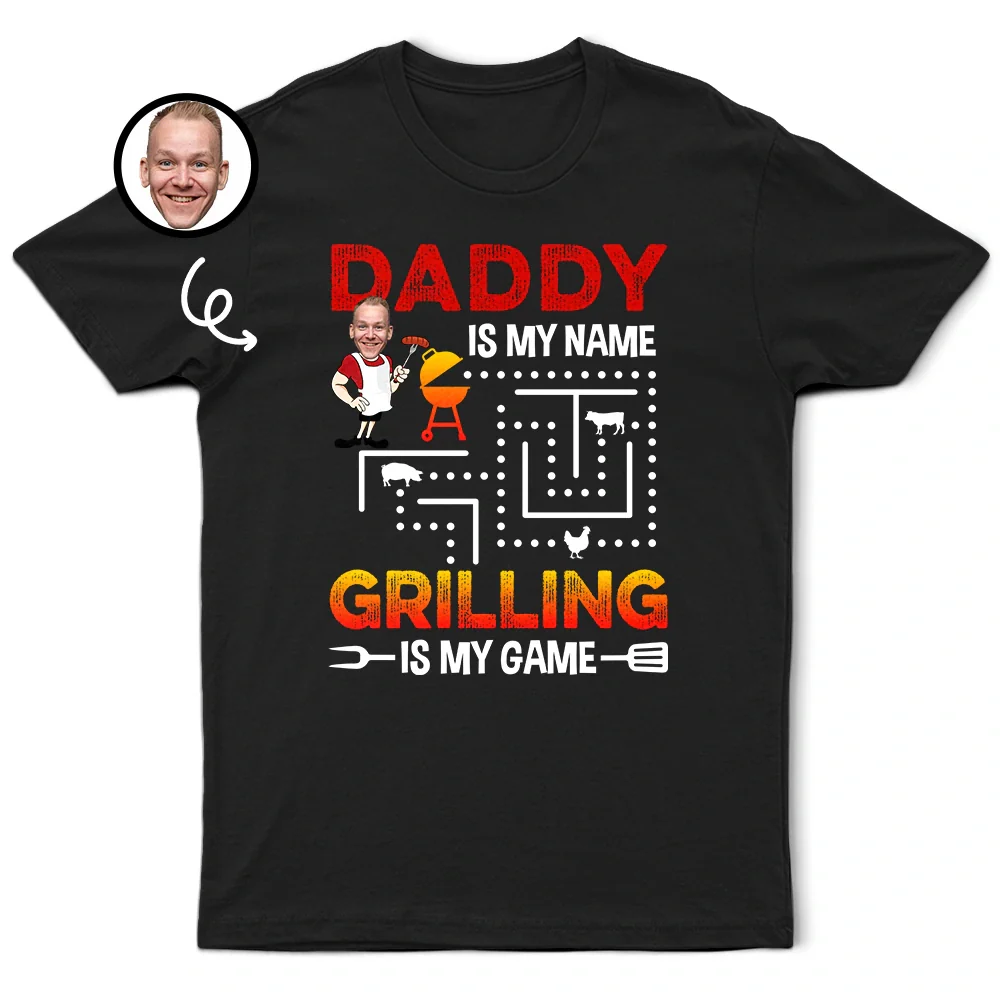 Gift For Grandpa,Gift For Father,Grandpa's Hobby,Dad's Hobby,Grilling,Funny,Custom Photo - Custom Photo Grilling Is My Game - Personalized T Shirt