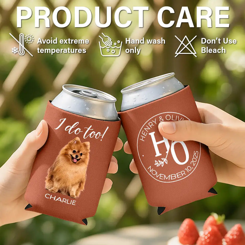 Dog Lovers,Pet Lovers,Cat Lovers,Engaged,Gift For Couples,Gift For Husband,Gift For Wife,Gift For Boyfriend,Gift For Girlfriend,Wedding,Wedding Anniversary,Happy - Custom Photo I Do Too Wedding Dog Cat - Personalized Can Cooler Sleeve