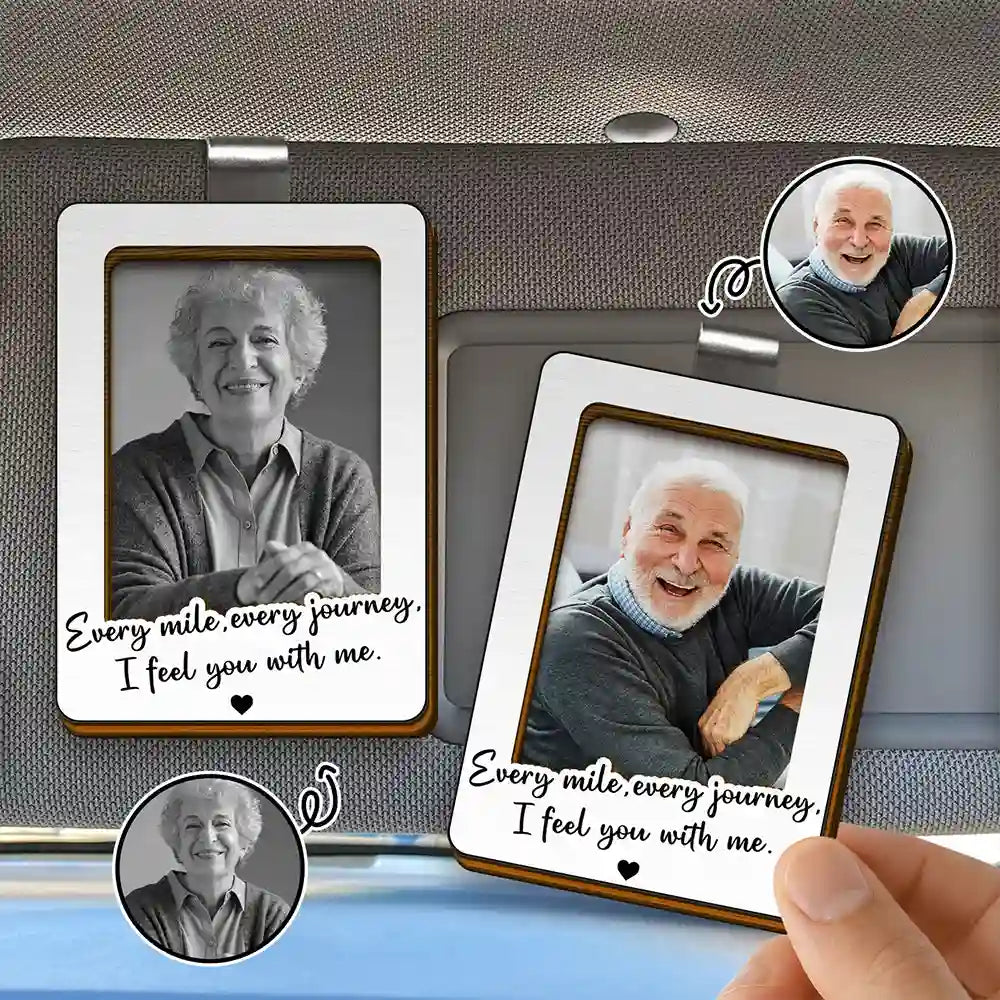 Custom Photo I Feel You With Me - Personalized Custom Shaped Car Visor Clip