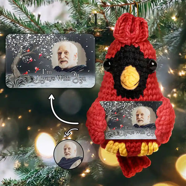 Family, Memorial, Sad, Christmas - Custom Photo I'm Always With You Memorial - Personalized Crochet Cardinal Bird Hanging Decoration