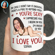 Gift For Couples,Gift For Wife,Gift For Husband,Gift For Boyfriend,Gift For Girlfriend,Funny - Custom Photo In Case I Don't Say It Enough Funny Couple - Personalized Mug