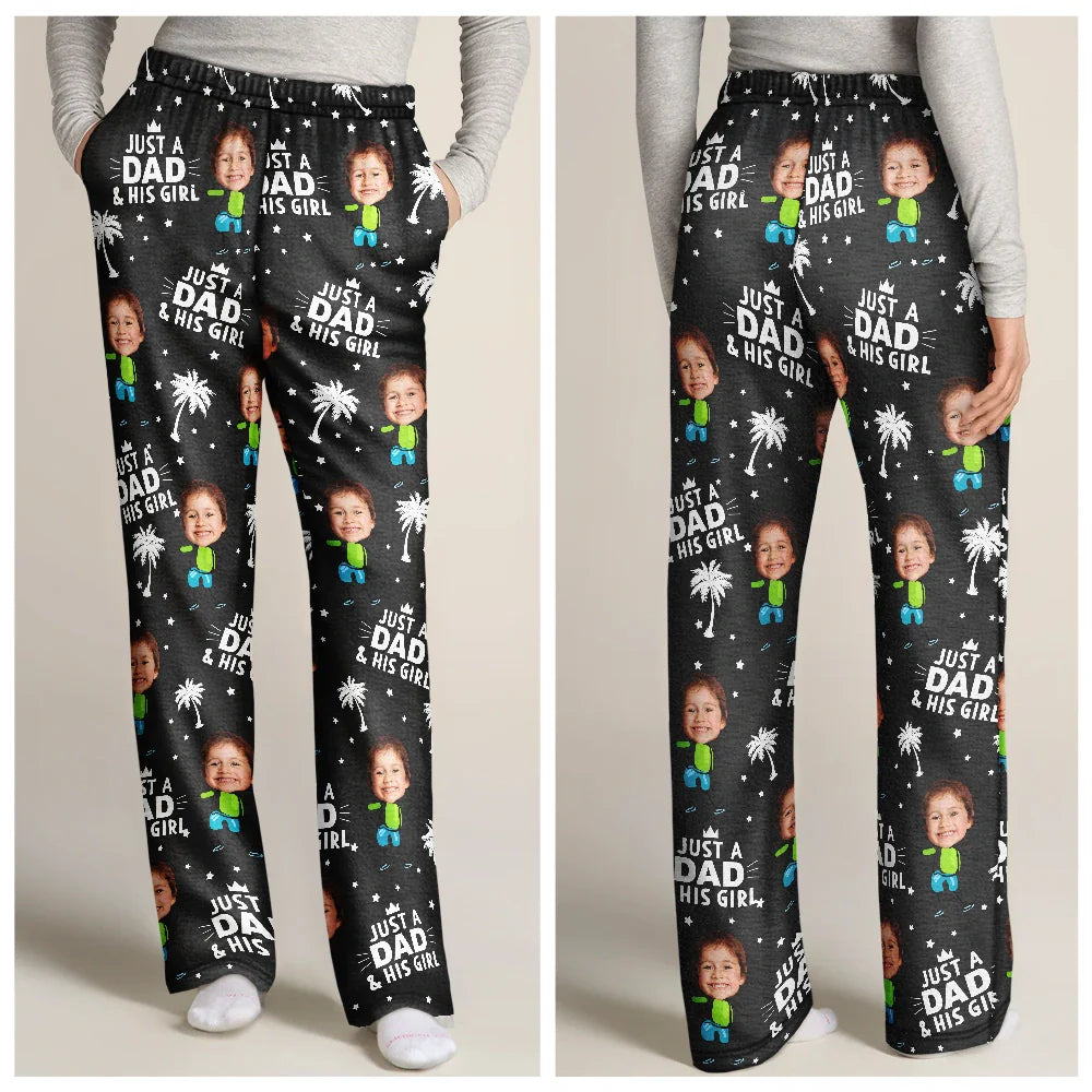 Gift For Father,Dad,Children - Custom Photo Just A Dad And His Girl - Personalized Pajama Pants