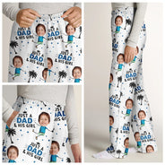 Gift For Father,Dad,Children - Custom Photo Just A Dad And His Girl - Personalized Pajama Pants
