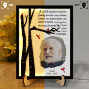 Gift For Yourself, Gift For Mother, Gift For Father, Gift For Daughter, Gift For Son, Gift For Sibling, Gift For Sisters, Gift For Brothers, Gift For Bestie, Memorial, Sad - Custom Photo Memorial A Limb Has Fallen - Personalized LED Light Wooden Plaque
