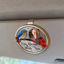 Memorial,Family,Gift For Grandparents,Parents,Sad - Custom Photo Memorial Although You Cannot See Me I'm Always With You - Personalized Custom Shaped Car Visor Clip