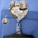 Top Market,Custom Photo,Sympathetic,Family,Memorial,Upload Full Photo - Custom Photo Memorial I'm Always With You - Personalized Badge Reel