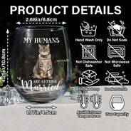 Pet Lovers, Cat Lovers, Dog Lovers, Wedding, Engaged, Happy, Wedding Anniversary - Custom Photo My Humans Are Getting Married - Personalized Stemless Wine Glass