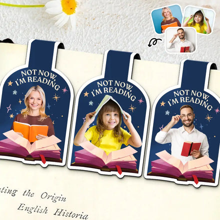 Custom Photo Not Now I Am Reading - Personalized Custom Shaped Magnetic Bookmark Clip