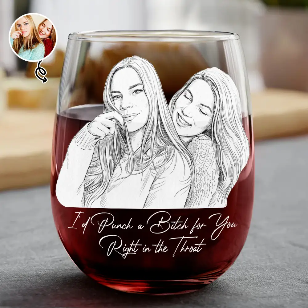 Custom Photo Pencil Sketch Art Right In The Throat Besties - Personalized Stemless Wine Glass