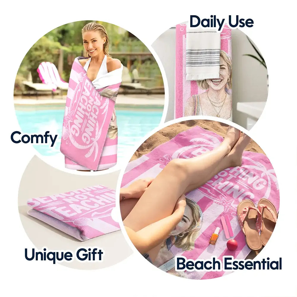 Custom Photo, Art Design, Summer, Teacher, Playful, Photo - Watercolor - Remove BG - Custom Photo Realistic Watercolor Art Beaching Not Teaching Vibrant Stripes Color - Personalized Beach Towel