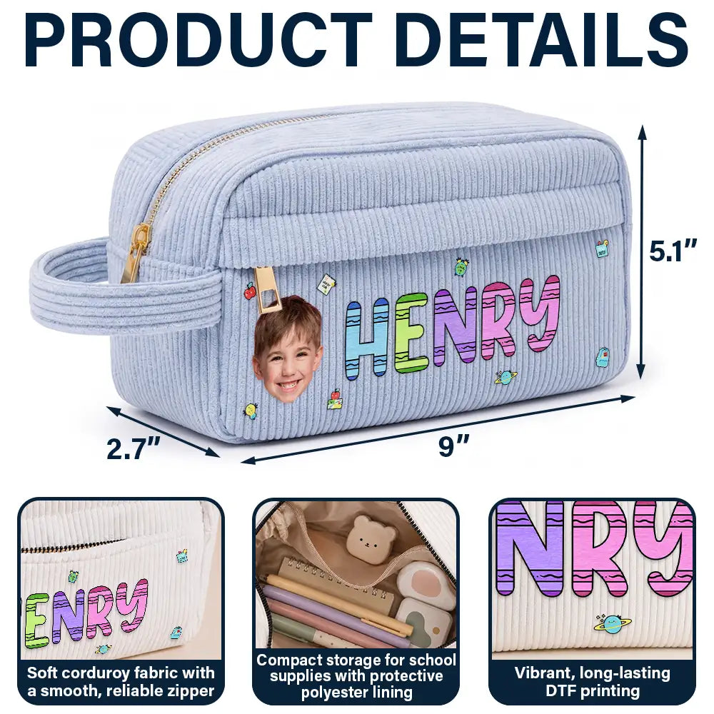 Back To School, Custom Photo, Gift For Kids, Confident, Cut-Face Photo - Custom Photo School Kids' Back To School - Personalized Corduroy Pencil Case