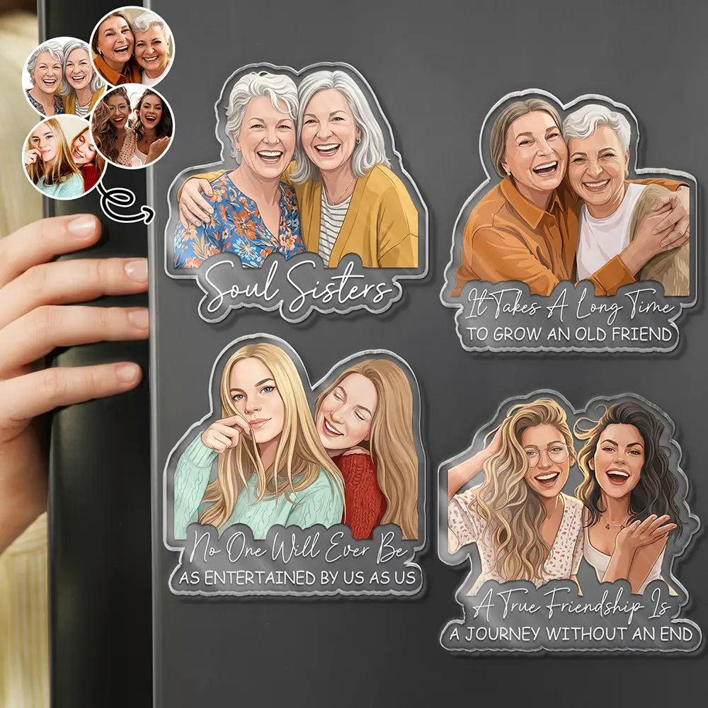 Custom Photo, Art Design, Gift For Bestie, Humorous, Photo - Semi Realistic Portrait - Custom Photo Semi Realistic Portrait Besties Forever - Personalized Acrylic Magnet