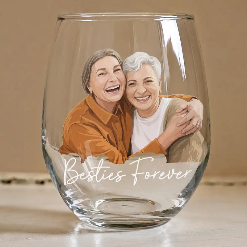 Art Design,Gift For Bestie,Alcohol,Photo - Semi Realistic Portrait,Happy - Custom Photo Semi Realistic Portrait Besties Forever - Personalized Stemless Wine Glass