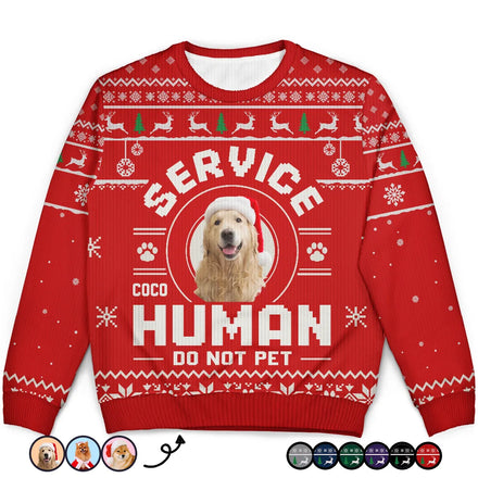 Custom Photo Service Human Do Not Pet - Personalized Unisex Ugly Sweater