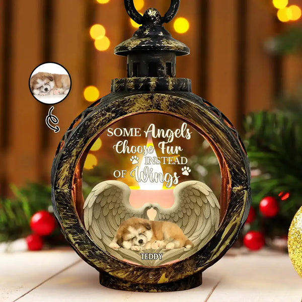 Sad,Memorial,Pet Lovers,Christmas - Custom Photo Some Angels Choose Fur Instead Of Wings - Personalized Candlelight Lantern Ornament