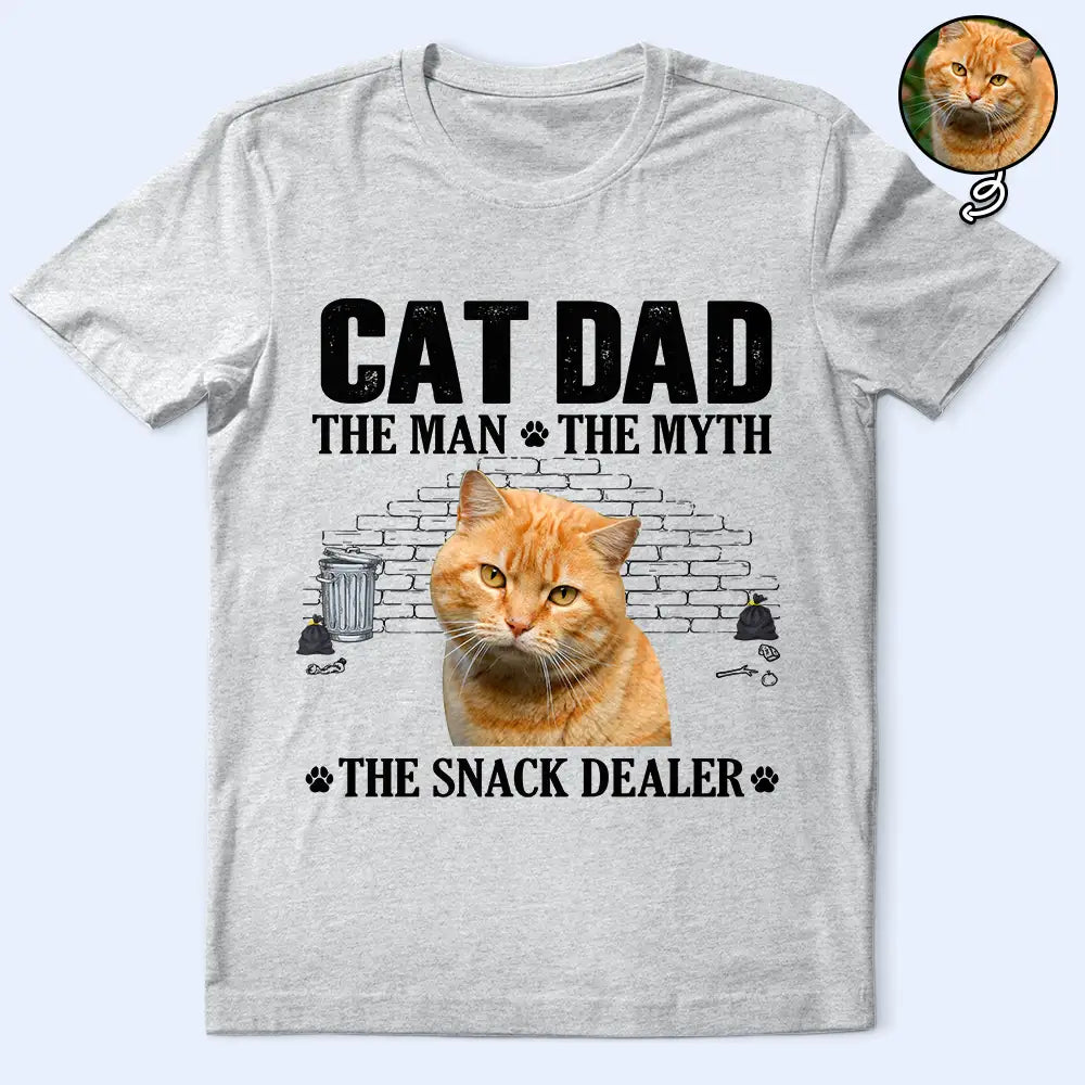 Custom Photo Cat Dad The Man The Myth The Snack Dealer - Personalized T Shirt