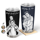 Gift For Father,Custom Photo,Art Design,Top Market,Sentimental,Photo - Pencil Sketch - Dark BG - Custom Photo White Pencil Sketch Art Best Dad Ever I Love You - Personalized Tumbler