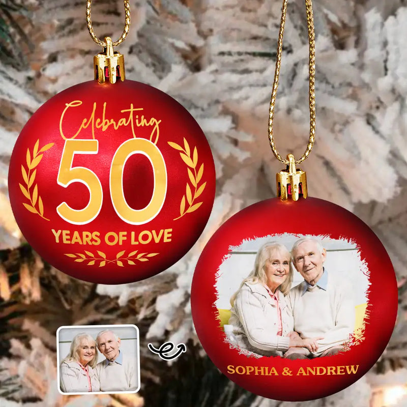 Wedding Anniversary,Anniversary,Gift For Couples - Custom Photo Year Of Love Wedding Anniversary - Personalized Ball Ornament