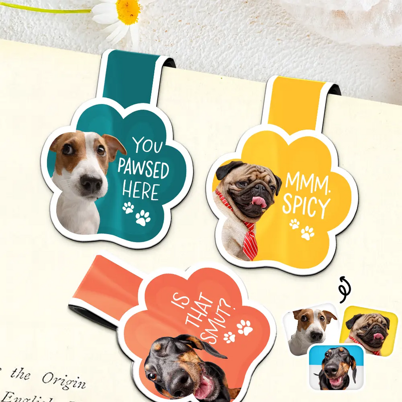 Gift For Yourself, Reading, Pet Lovers, Happy - Custom Photo You Pawsed Here - Personalized Custom Shaped Magnetic Bookmark Clip