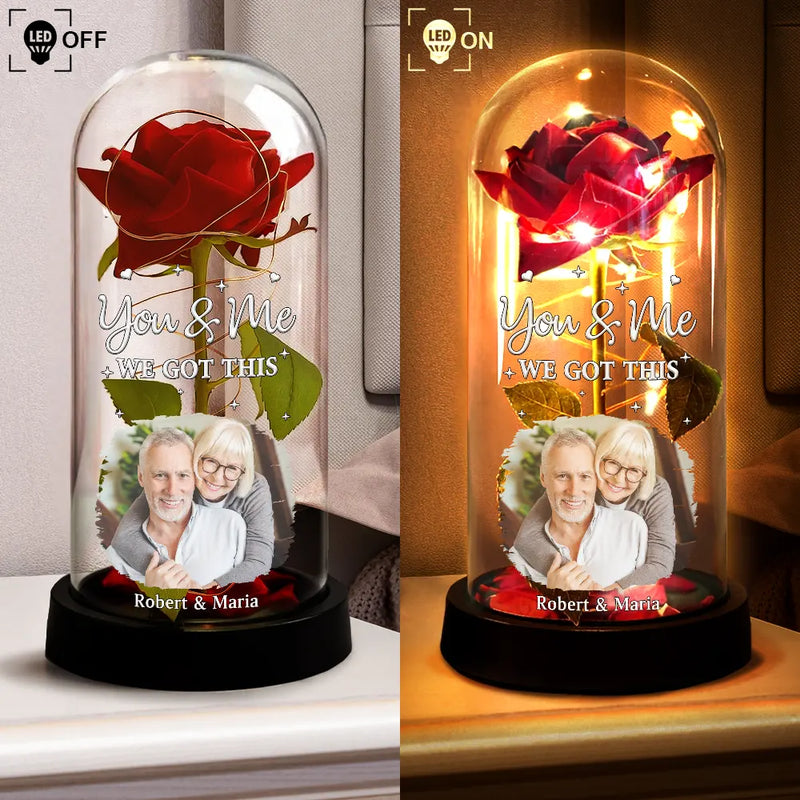 Gift For Couples,Old Couples,Gift For Husband,Gift For Wife,Gift For Boyfriend,Gift For Girlfriend,Custom Photo,Love - Custom Photo You & Me We Got This - Personalized Everlasting Rose Dome Lamp