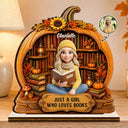 Art Design,Cozy,Reading,Gift For Yourself,Photo - 3D Reading Woman & Man - Custom Photo 3D Book Lover Just A Girl Who Loves Books Pumpkin - Personalized Custom Shaped Wooden Plaque