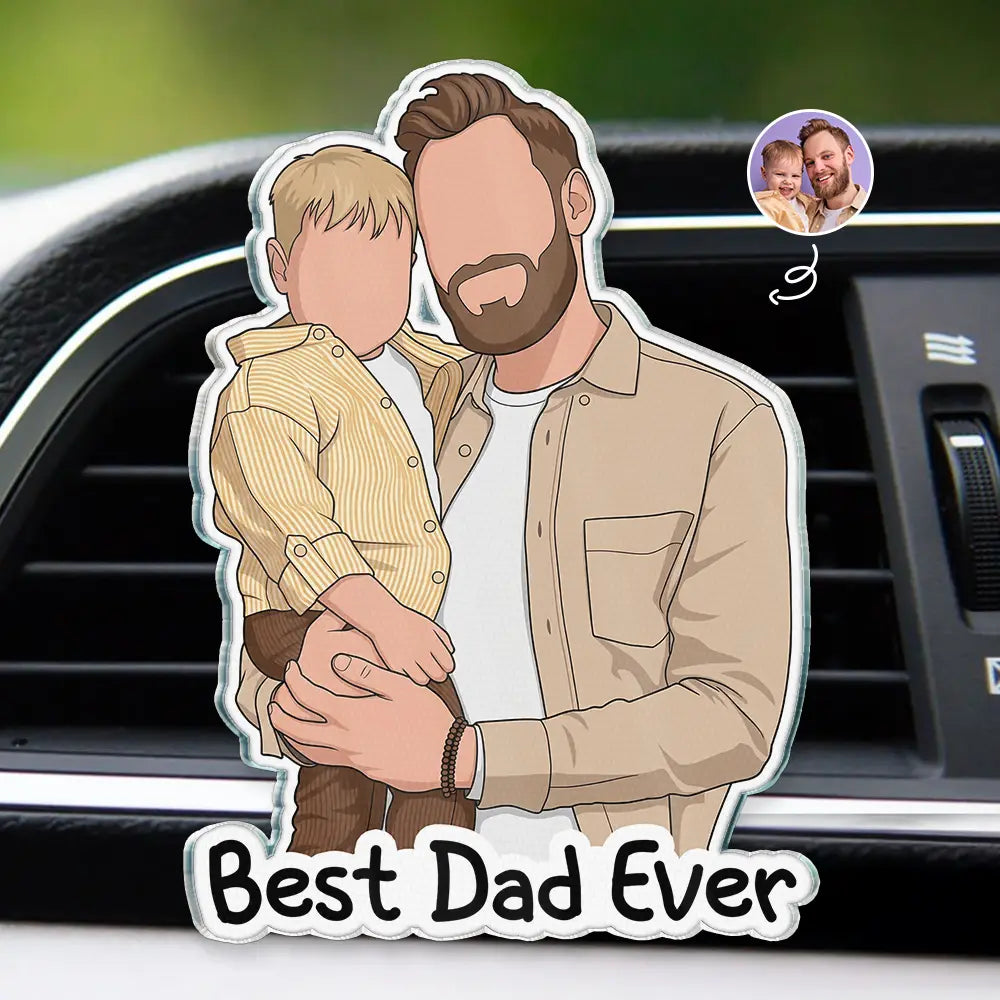 Custom Photo Faceless Portrait Best Dad Mom Ever - Personalized Acrylic Car Vent Clip