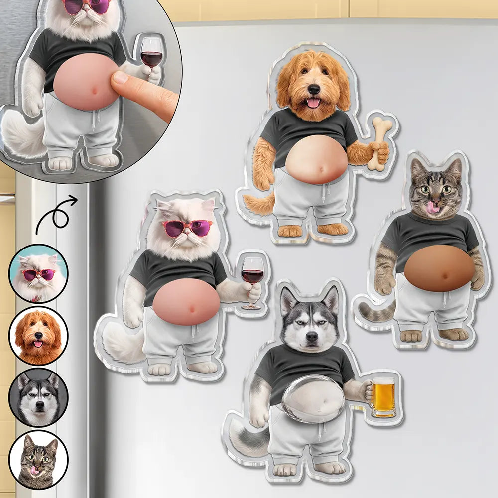 Custom Photo Funny Belly Cat Dog Pet Figure - Personalized Squishy Acrylic Fridge Magnet