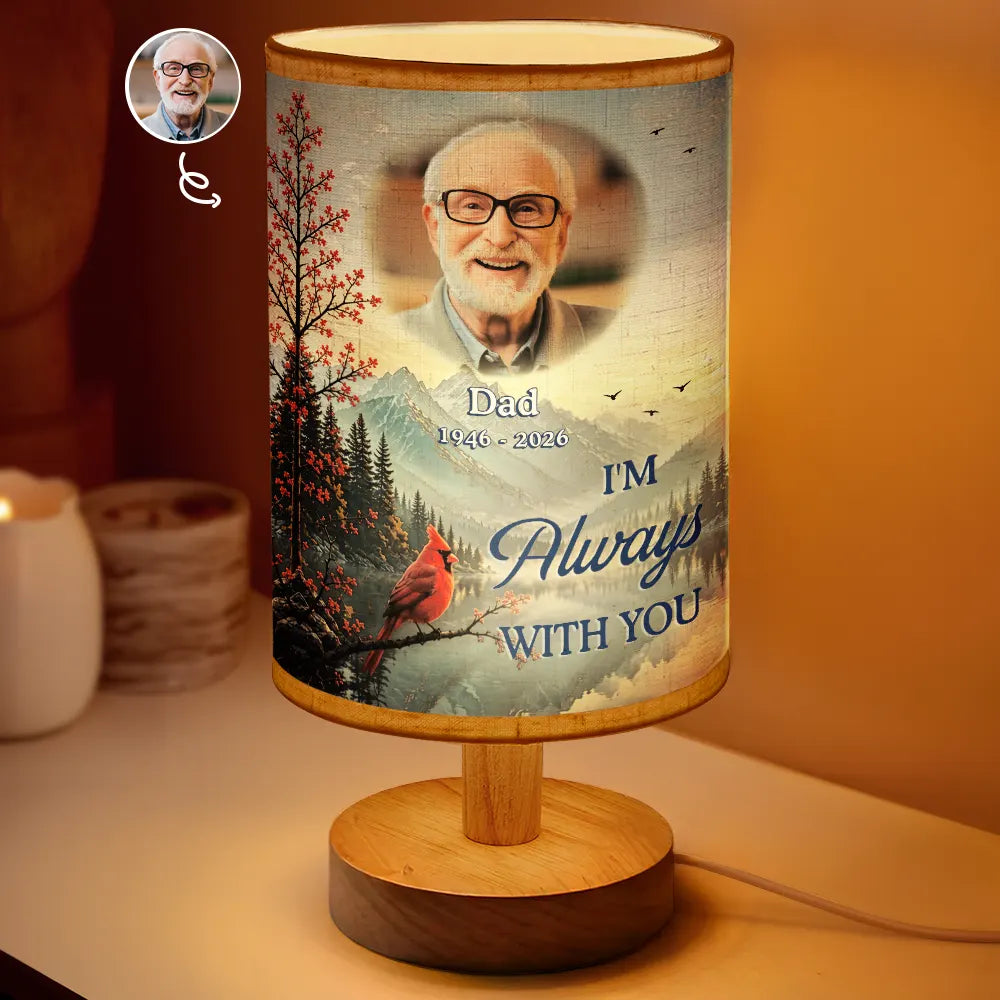 Custom Photo I'm Always With You Memorial Gift - Personalized Fabric Lamp