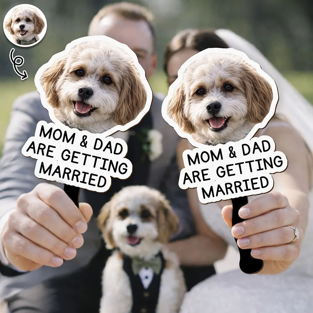 Custom Photo Pet Mom Dad Is Getting Married - Personalized Handheld Fan