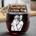 Happy,Dog Lovers,Pet Lovers,Dog Mom,Dog Dad - Custom Photo Pencil Sketch Art A Woman Cannot Survive On Wine Alone Dog - Personalized Stemless Wine Glass