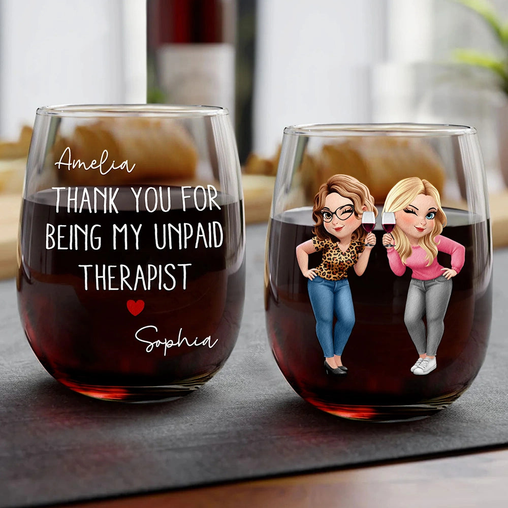 Thank You For Being My Unpaid Therapist Bestie Sibling - Personalized Stemless Wine Glass
