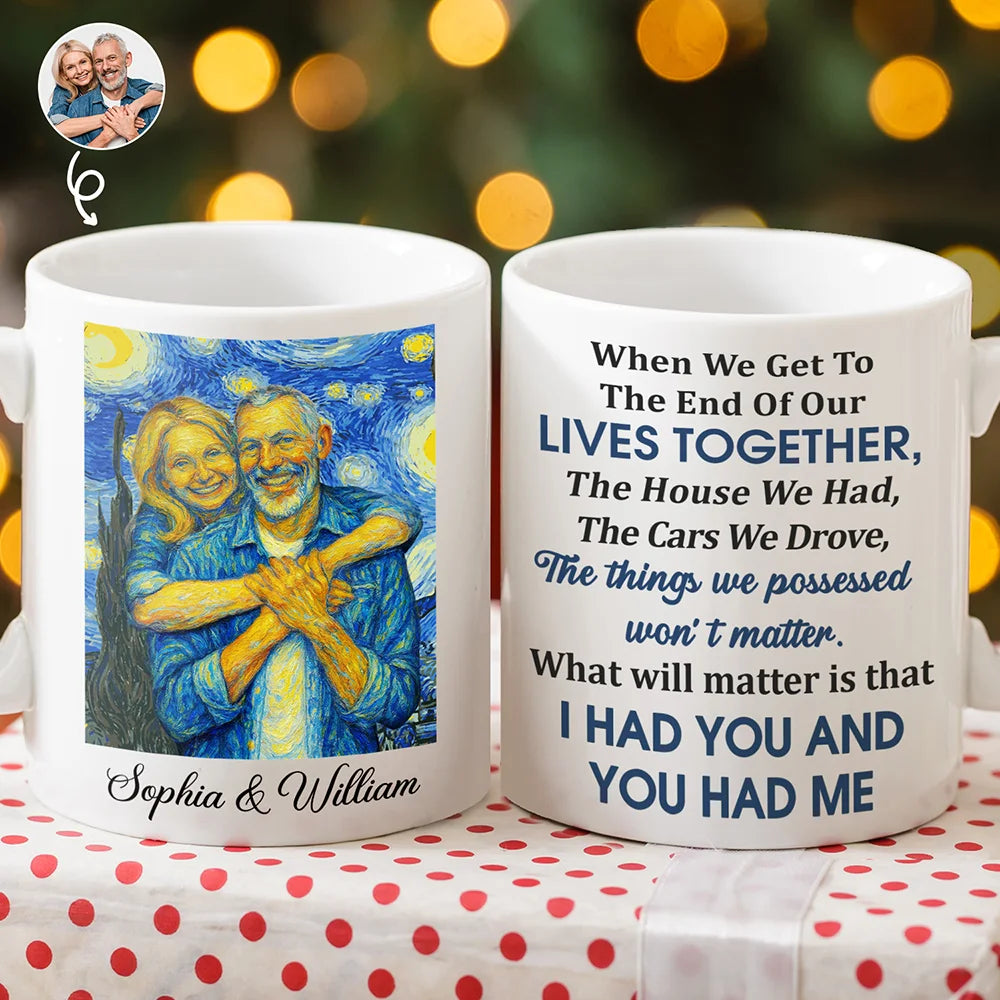 Custom Photo Starry Night Couple When We Get To The End Of Our Lives Together - Personalized Mug