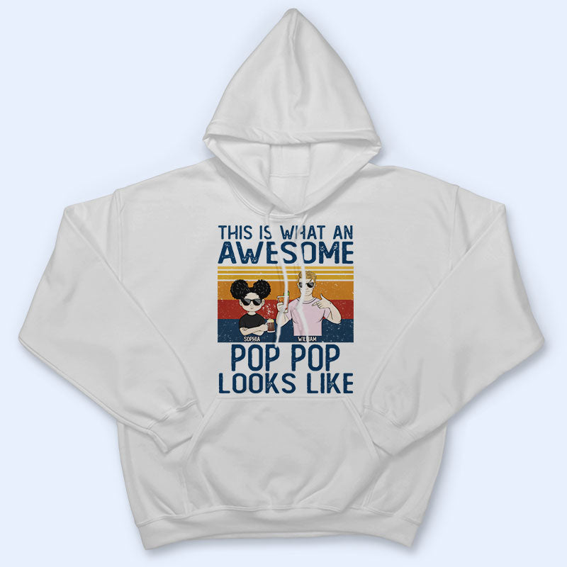 This Is What An Awesome Gift For Father, Grandpa, Uncle - Personalized Custom T Shirt