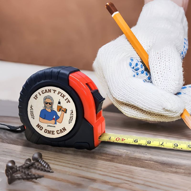 I Can Fix Anything Except Stupid - Gift For Men, Dad, Father, Grandfather, Grandpa, Husband - Personalized Tape Measure