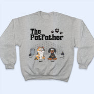 The Catfather The Dogfather - Gift For Pet Lovers - Personalized T Shirt
