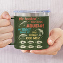 We Hooked The Best Dad Fishing - Personalized 14oz Stainless Steel Tumbler With Handle