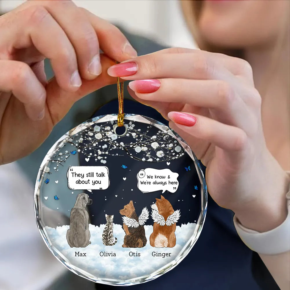 Memorial,Pet Lovers,Christmas - They Still Talk About You Memorial Pet Lovers Christmas - Personalized Circle Glass Ornament