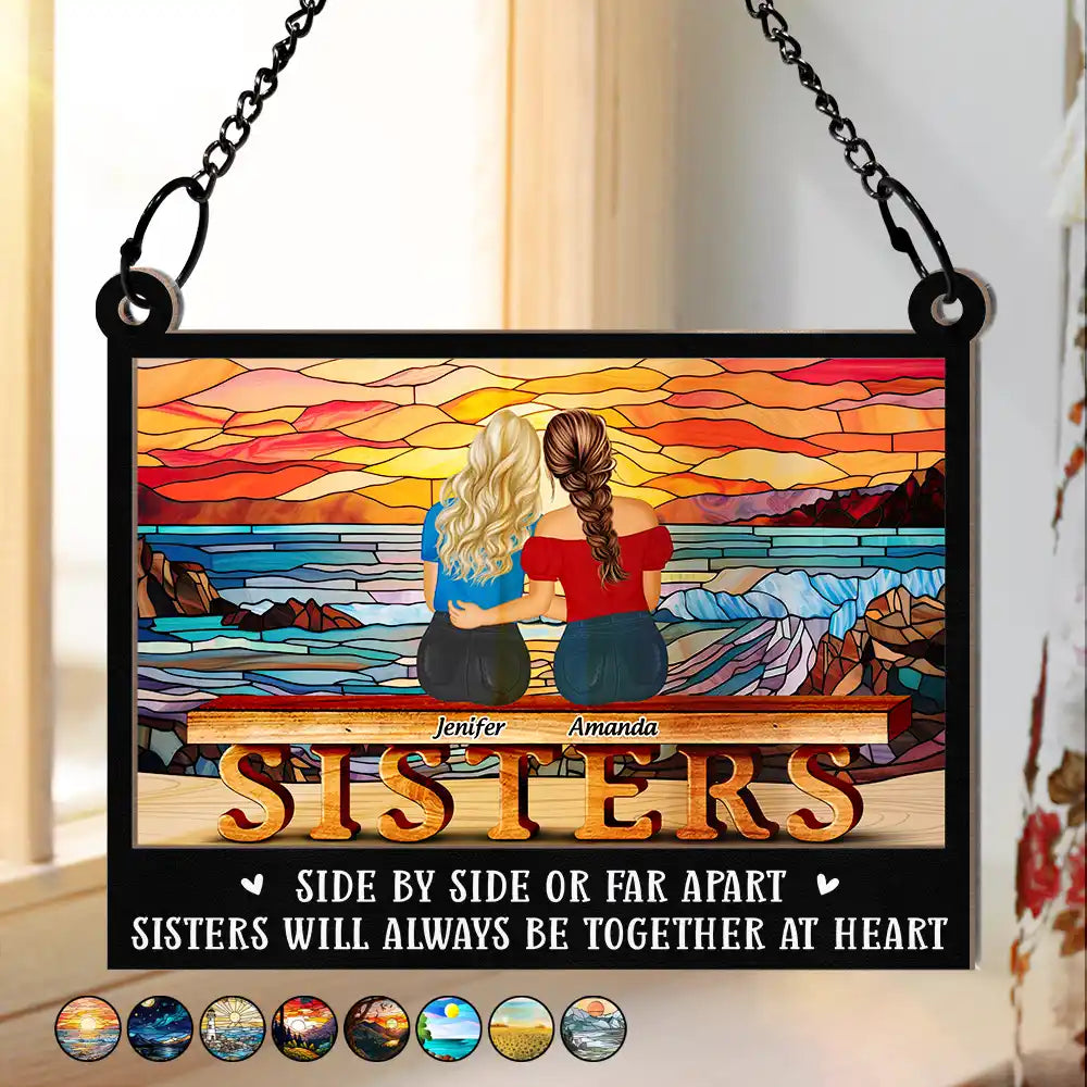 Gift For Sisters,Gift For Sibling,Happy - Side By Side Or Far Apart - Personalized Window Hanging Suncatcher Ornament
