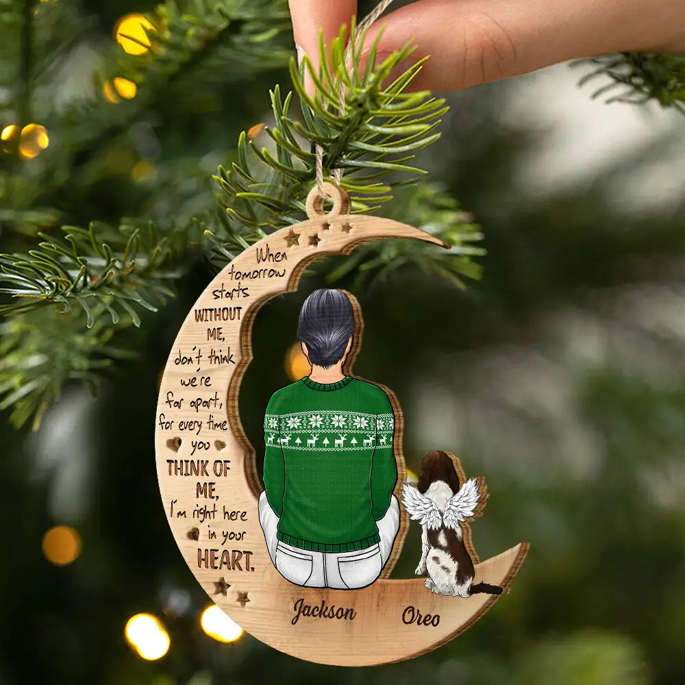 Christmas,Memorial,Pet Lovers,Dog Lovers,Cat Lovers,Sad - Christmas Pet Memorial When Tomorrow Starts Without Me - Personalized Wooden Cutout Ornament
