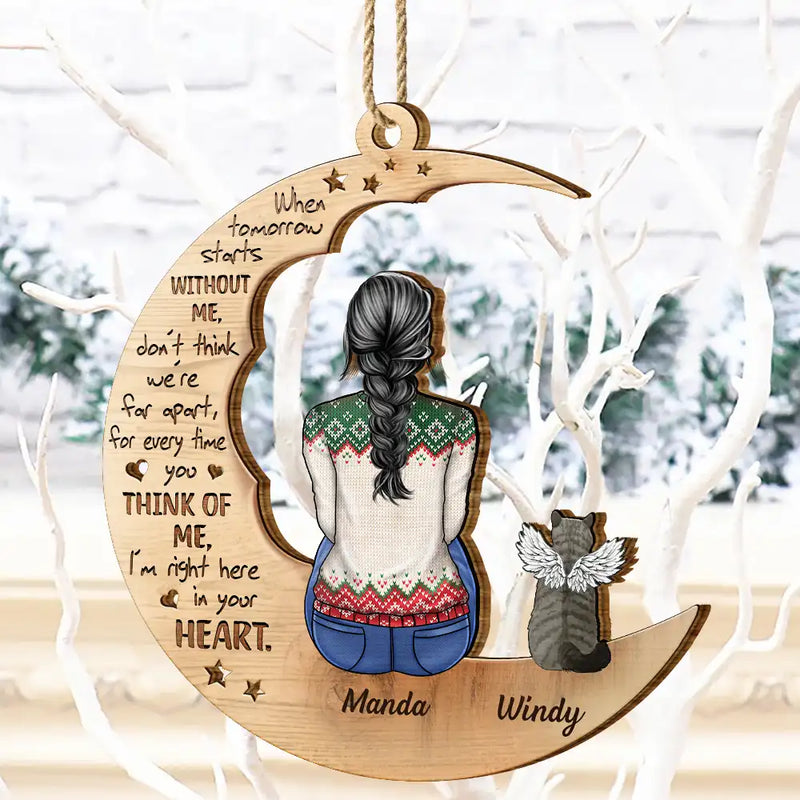 Christmas,Memorial,Pet Lovers,Dog Lovers,Cat Lovers,Sad - Christmas Pet Memorial When Tomorrow Starts Without Me - Personalized Wooden Cutout Ornament