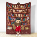Reading,Gift For Yourself,Happy - Reading Is My Happy Place - Personalized Fleece Blanket, Sherpa Blanket