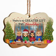 No Greater Gift Than Friendship - Christmas Gift For BFF - Personalized Custom Wooden Ornament