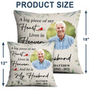 Custom Photo A Big Piece Of My Heart - Memorial Gift - Personalized Pillow