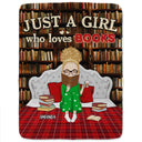 Just A Girl Who Loves Books Bed Sitting - Gift For Book Reading Lovers - Personalized Fleece Blanket