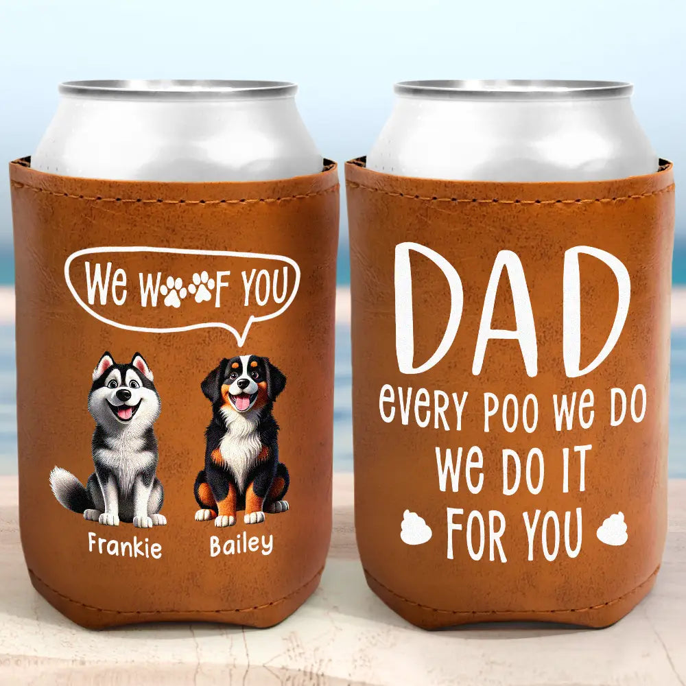 Dad Every Poo I Do - Personalized Leather Can Cooler