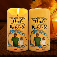 Gift For Father, Dad - Children, Happy - Dad To Us You Are The World - Personalized Flameless LED Candle