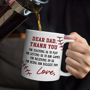 Gift For Father,Baseball,Sport Dad,Happy - Dear Dad Thank You For Teaching Me Play Baseball - Personalized Mug