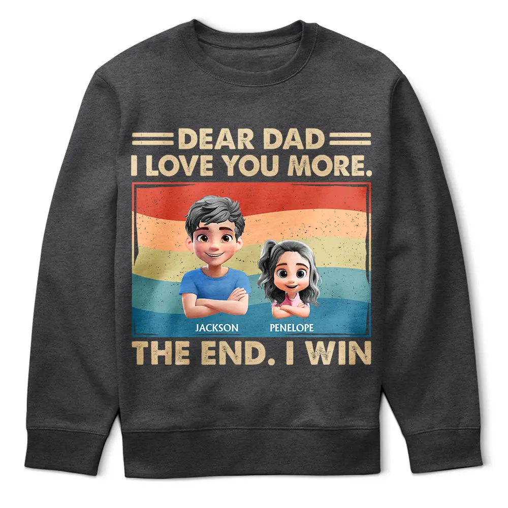 Gift For Father, Gift For Grandpa, Happy - Dear Dad We Love You More - Personalized T Shirt