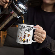 Happy,Dog Lovers,Dog Dad,Pet Lovers,Cat Lovers - Dog Dad Cat Dad If I Could Talk - Personalized Mug