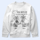 Dog Lovers,Dog Mom,Dog Dad,Pet Lovers,Pet Mom,Pet Dad,Summer,Happy - Dog Days Of Summer - Personalized T Shirt